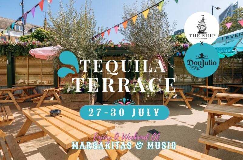 Don Julio Tequila Terrace Takeover At The Ship, Southwark- Margaritas and Live Music